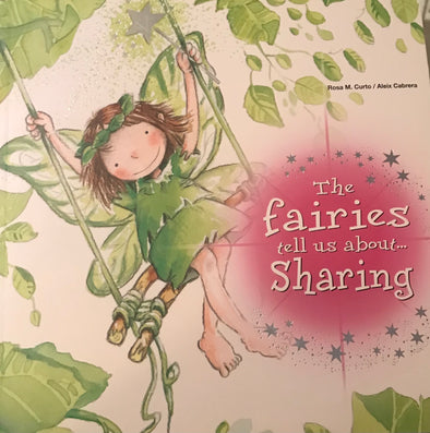 The Fairies tell us about Sharing by Aleix Cabrera (Story Book)