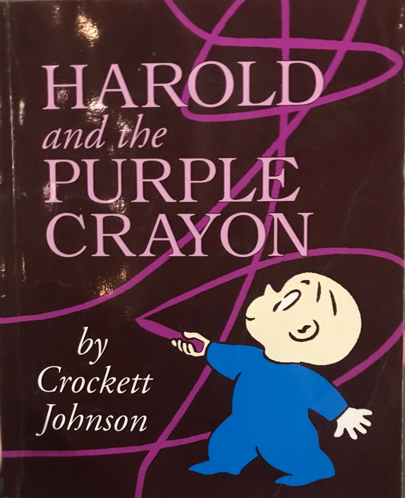 Harold and the Purple Crayon by Crockett Johnson- a classic storybook