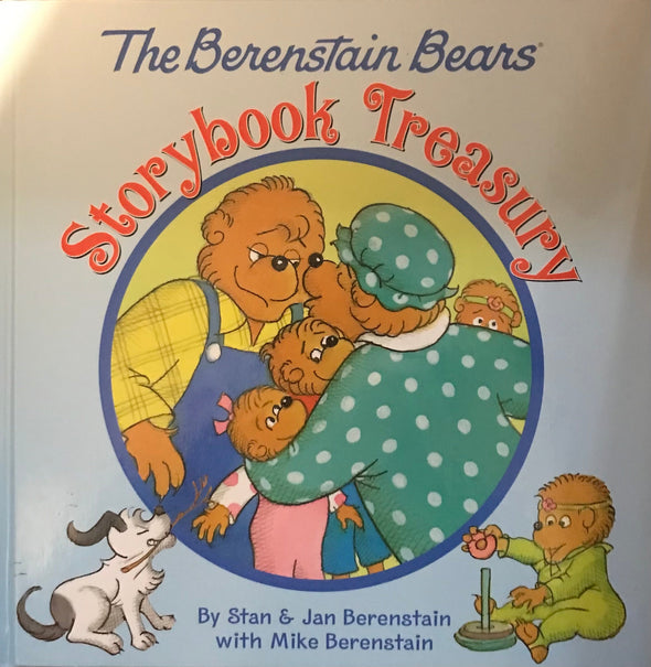 The Berenstain Bears Storybook Treasury - 6 stories in one book