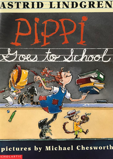 Pippi Goes to School by Astrid Lindgren (Story book)