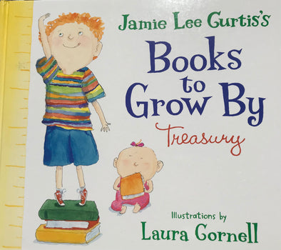 Jamie Lee Curtis's Books to Grow By Treasury - 4 storybooks in one (self esteem and more!)