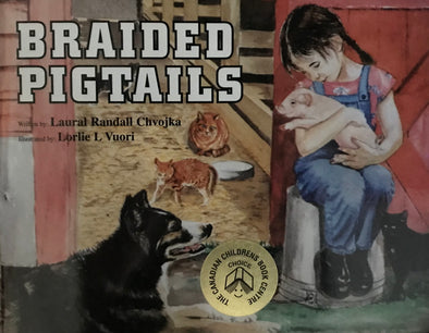 Braided Pigtails by Laural Randall Chvoja(Story Book)