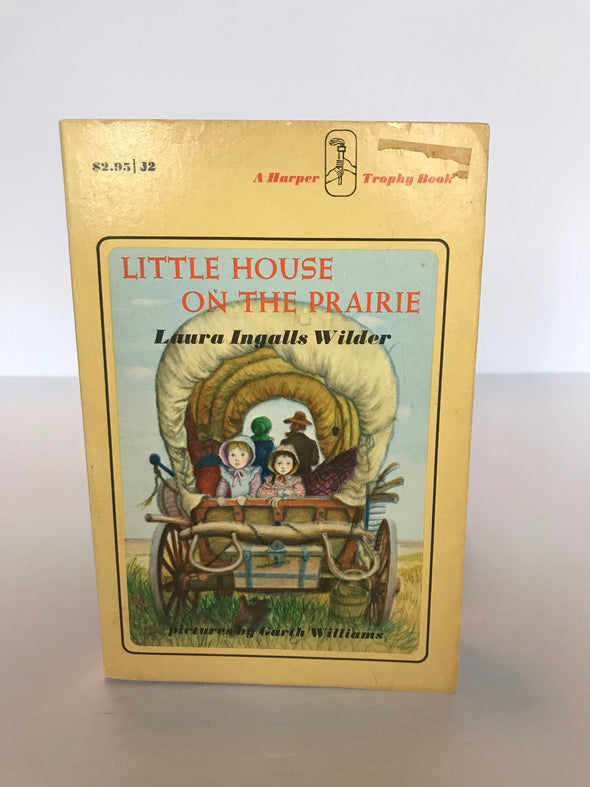 The Little House on the Prairie Series, by Laura Ingalls Wilder