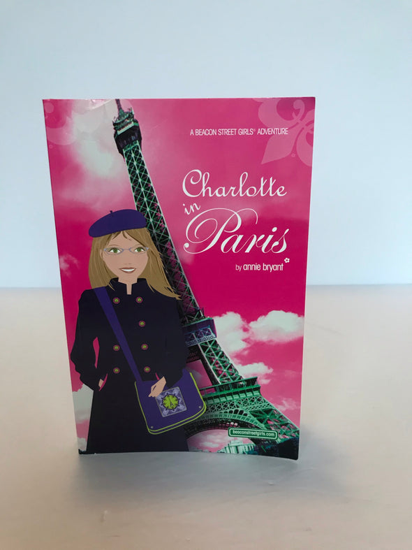 Charlotte in Paris - a Beacon Street Girls Adventure