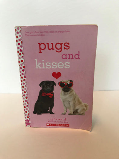 Pugs and Kisses by J.J. Howard